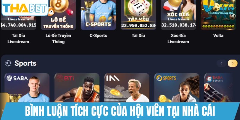 Bình luận tích cực của hội viên tại nhà cái