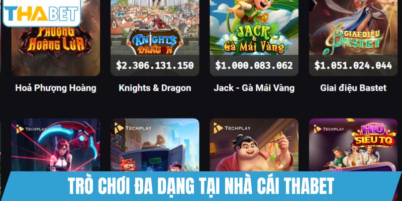Trò chơi đa dạng tại nhà cái THABET